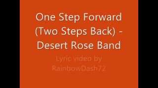 One Step Forward Two Steps Back  Desert Rose Band Lyrics [upl. by Gean992]