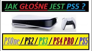 Czy GŁOŚNE jest PlayStation5 PS5  WIELKI TEST PSOne vs PS2 vs PS3 vs PS4 PRO vs PS5 [upl. by Agem889]