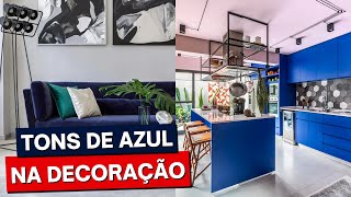 TONS DE AZUL 47 ideias incríveis para usar na sua decoração [upl. by Shriver]