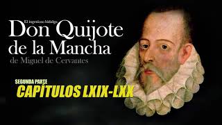 El Quijote  Audiolibro  Capítulos 69 y 70 de la segunda parte [upl. by Orrin]