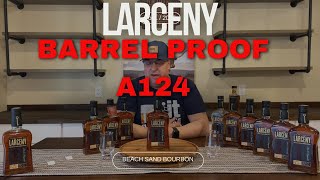 Larceny Barrel Proof A124 Review and Fresh Crack Friday [upl. by Ellah]