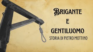 Brigante e gentiluomo  Storia di Pietro Mottino [upl. by Ras180]