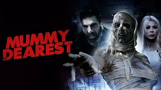 Mummy Dearest 🎬 English Full Movie  Horror Mystery Thriller  HD 2021  最亲爱的木乃伊  White Cross [upl. by Caitrin]