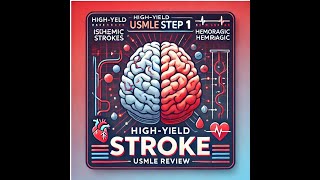 Stroke HighYield USMLE Step 1 Neurology Review  Hemorrhagic amp Ischemic Stroke [upl. by Dyal381]