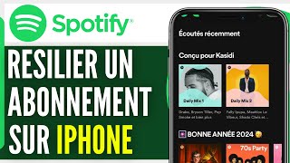 Comment Resilier Un Abonnement Spotify Sur Iphone 2024 [upl. by Lyred]