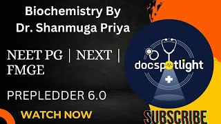 Biochemistry Prepledder 60Main Lectures📖📚by DrShanmuga Priya youtube Neetpg [upl. by Nauqe]