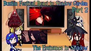 The Eminence in Shadow Bushin Festival React to ShadowShadow Garden Part 2 [upl. by Dutchman]