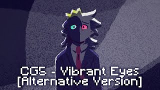 Vibrant Eyes  CG5  Remix [upl. by Meece]