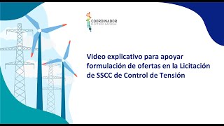 Video explicativo para apoyar formulación de ofertas en la Licitación de SSCC de Control de Tensión [upl. by Caesar]