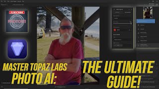 Master Topaz Labs Photo AI THE ULTIMATE GUIDE [upl. by Fabriane666]