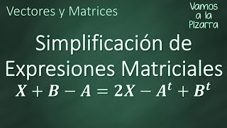 Simplificación de Expresiones Matriciales [upl. by Kermie146]