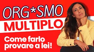 ORGSMO MULTIPLO COME FARLO PROVARE A LEI [upl. by Skcirdnek]