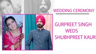 LIVE WEDDING CEREMONY GURPREET SINGH WEDS SHUBHPREET KAUR LIVE BY AG HAPPY ST M 77101 98611 [upl. by Dora306]