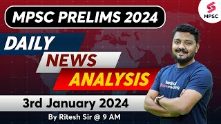 MPSC Current Affairs  3rd January 2024  MPSC Rajyaseva amp Combine Group BC Prelims 2024  Ritesh [upl. by Ludewig267]