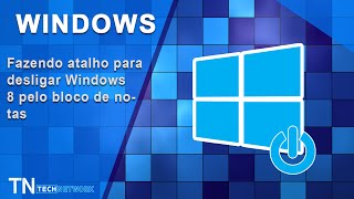 Fazendo Um Atalho Para Desligar O Windows 8 e Windows 81 Pelo Bloco De Notas [upl. by Odlaniger]