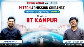 MTech Admission Guidance  Episode 9  All You Need To Know About IIT Kanpur  MADE EASY [upl. by Sedrul]