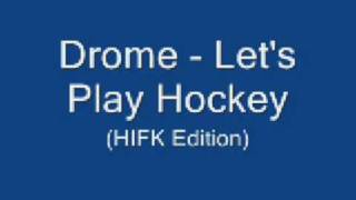 Drome  LETS PLAY HOCKEY IFK Edition HQ [upl. by Kreit]