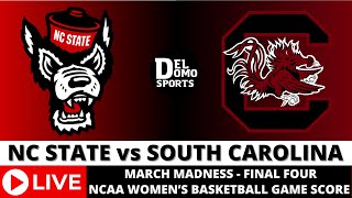 NC STATE VS SOUTH CAROLINA LIVE ⛹️‍♀️🏀 NCAAW March Madness Final Four  APR 5 2024 [upl. by Naharba959]