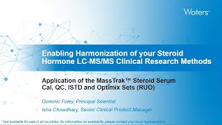 Enabling harmonization of steroid hormone LCMSMS methods using of MassTrak Steroid Serum Sets [upl. by Ruperto]