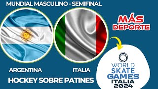 ARGENTINA VS ITALIA  SEMIFINAL MUNDIAL MASCULINO HOCKEY SOBRE PATINES 2024 [upl. by Duval]