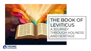 The Book of Leviticus A Journey Through Holiness and Heritage [upl. by Arracat]