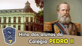 Hino dos Alunos do Colégio Pedro II [upl. by Barra]