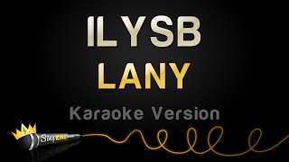 LANY  ILYSB Karaoke Version [upl. by Nisotawulo]