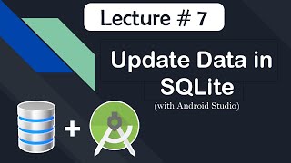 How to Update Data in SQLite Database in Android Studio tutorial7 [upl. by Ikceb860]