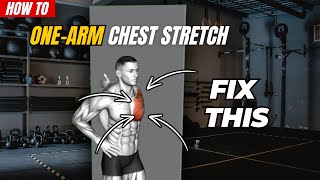 How To MASTER the Standing One Arm Chest Stretch for BETTER Flexibility [upl. by Hoseia]