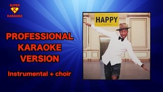 Happy  Pharrell Williams KARAOKE  CHOIR [upl. by Bradway]