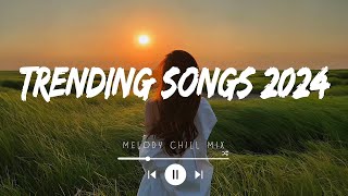 Trending songs 2024  Top hits Spotify 2024  Songs to add your playlist Mix Hits [upl. by Anaile830]