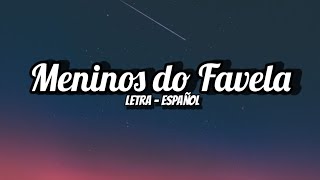 Meninos do Favela  Letra  Español  TikTok [upl. by Delisle]