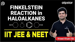 Finkelstein Reaction in Haloalkanes IIT JEE amp NEET  Vineet Khatri  ATP STAR Kota [upl. by Nehcterg]