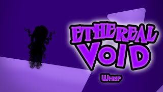 ANIMATED Whisp  Ethereal Void ft AGWAT10 [upl. by Etnomed]