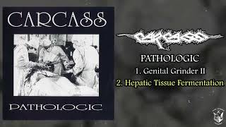 Carcass  Pathologic 7quot FULL EP 1989  Goregrind [upl. by Mateya484]