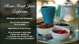 Raw Fruit Jam Express  Marmellata Cruda Espressa [upl. by Anikahs177]