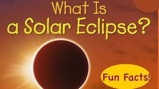 Learn About Solar Eclipses  Facts For Kids [upl. by Kris145]