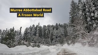 Murree Abbottabad Road in Winter  Snowfall In Pakistan [upl. by Oned]