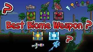 Terraria What is the BEST Biome Weapon [upl. by Fridlund802]