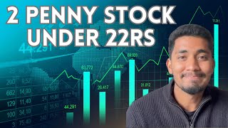 2 PENNY STOCKS UNDER 22RS [upl. by Eidnak]