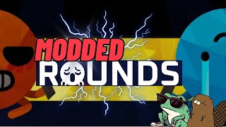 We Played MODDED ROUNDS [upl. by Victory439]