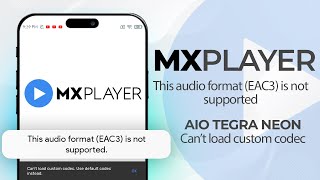 MX Player Cant load custom codec Problem AIO NEON TEGRA 3 [upl. by Aniala771]