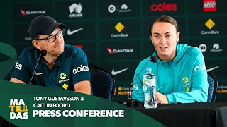 Tony Gustavsson amp Caitlin Foord  PreMatch Press Conference  CommBank Matildas v China PR [upl. by Yruy421]