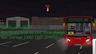 Full Route Visual  Bus Route W15 to Lea Interchange Bus Garage  London and East Roblox [upl. by Anilecram718]