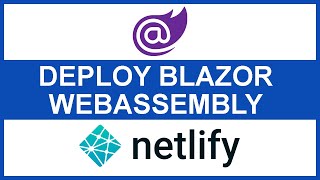 How to Deploy Blazor WebAssembly on Netlify [upl. by York]