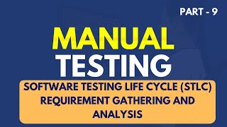 Manual Testing  STLC  Requirement Gathering and Analysis  Part 9JS Testing Academy [upl. by Nade]