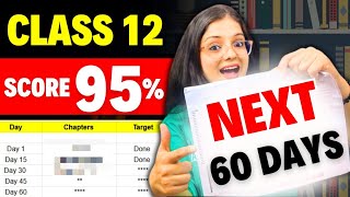 Last 2 Month Best Strategy Realistic Plan to Score 95 in Class 12 Board Exam 2025  Ekta Soni [upl. by Gus]