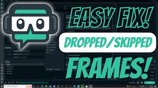 EASY FIX FOR DROPPEDSKIPPING FRAMES STREAMLABS OBS [upl. by Brigid938]