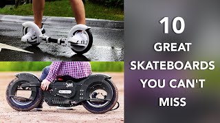 10 சிறந்த ஸ்கேட்போர்டுகள்  10 Great Skateboards You Cant Miss [upl. by Erret541]