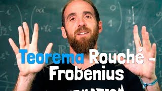 El TEOREMA DE ROUCHÉFROBENIUS  Una cumbre de las matemáticas escolares [upl. by Ephram534]